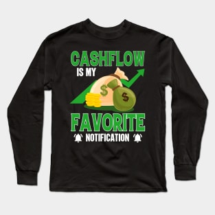 Cashflow Is My Favorite Notification Long Sleeve T-Shirt